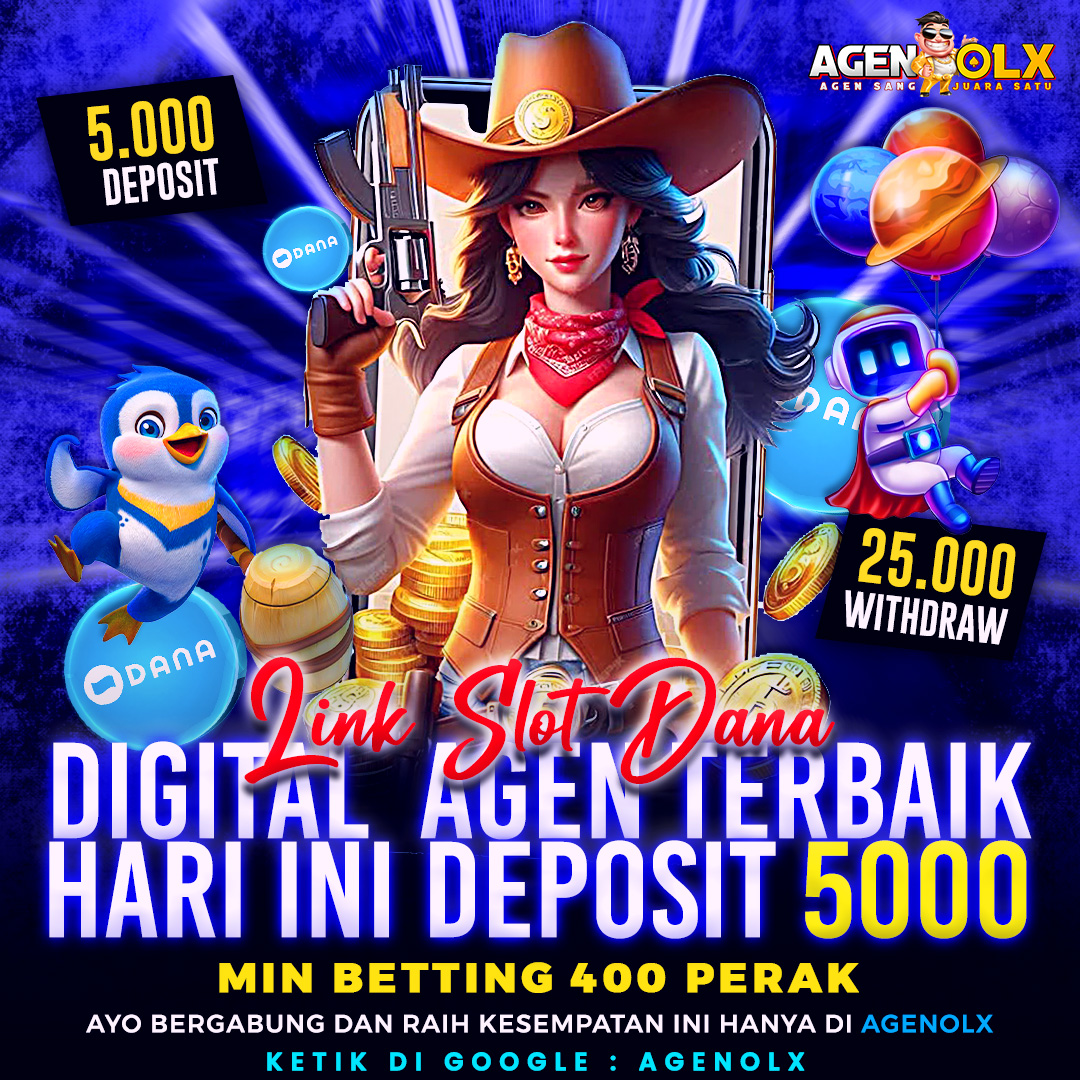 AGENOLX # Link Slot Dana Digital Agen Terbaik Hari Ini Deposit Dana 5000